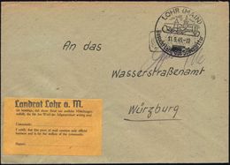 LOHR (MAIN)/ Besucht Lohr,das Spessarttor 1945 (11.9.) HWSt + Schw. Ra.: Gebühr Bezahlt + Aufkleber: Ich Bestätige, Daß  - Guerre Mondiale (Seconde)