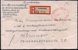 LICHTENFELS/ Gebühr Bezahlt 1946 (11.5.) Oval-PFS + RZ: (13a) Lichtenfels (m. PLGZ) Inl.-R-Bf. An Ministerpräs. V.Bayern - Andere & Zonder Classificatie
