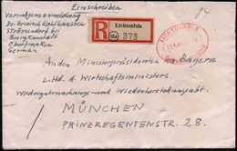 LICHTENFELS/ Gebühr Bezahlt 1946 (11.5.) Oval-PFS + RZ: (13a) Lichtenfels (m. PLGZ) Inl.-R-Bf. An Ministerpräs. V.Bayern - Autres & Non Classés