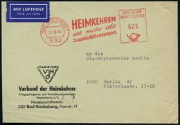 (22c) BAD GODESBERG 1/ HEIMKEHREN/ Ist Mehr Als/ Zurückkommen 1958 (7.6.) Seltener AFS Auf Vordruck-Bf: Verband Der Heim - Altri & Non Classificati