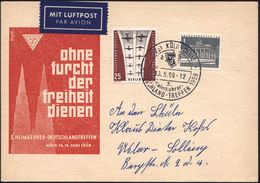(22c) KÖLN-DEUTZ/ A/ 3./ Heimkehrer-/ DEUTSCHLAND-TREFFEN 1959 (13.6.) SSt Auf 25 Pf. Luftbrücke + 1 Pf. Brandenbg. Tor  - Altri & Non Classificati