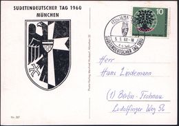 (13b) MÜNCHEN/ C/ SUDETENDEUTSCHER TAG 1960 (5.6.) SSt (Wappenschild) Motivgl. Sonder-Kt.! (Michaelis Nr.53 A, + 15.-DM, - Réfugiés