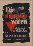 STUTTGART/ VVN/ AUSSTELLUNG/ Die/ Dagegen/ Waren 1947 (15.9.) Schw.-viol. SSt Klar Auf Ausstellungs-Sonderkarte Mit Hake - Andere & Zonder Classificatie