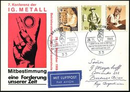 33 BRAUNSCHWEIG/ 7.KONFERENZ DER IG METALL/ FÜR BETRIEBSRATSMITGLIEDER/ U.VERTRAUENSLEUTE 1969 (26.11.) SSt = Hand Mit " - Sonstige & Ohne Zuordnung