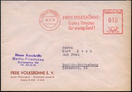 (1) BERLIN-FRIEDENAU 1/ FREIE VOLKSBÜHNE:/ Gutes Theater/ F.wenig Geld 1954 (30.3.) AFS Klar Auf Vordr.Bf. + Abs.-HdN, N - Other & Unclassified