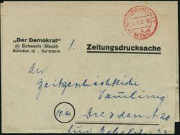(3) SCHWERIN (MECKL) 1/ A/ BEZAHLT 1947 (18.9.) PFS Auf Zeituns-Sb: "Der Demokrat" = CDU-Zeitung , Selten! (Dü.32) - Pfe - Altri & Non Classificati