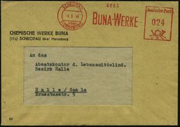 SCHKOPAU/ über/ MERSEBURG/ BUNA-WERKE 1948 (6.3.) AFS Klar Auf Firmen-Bf.: CHEMISCHE WERKE BUNA.. = Ehem. I.G.-Farben, N - Altri & Non Classificati