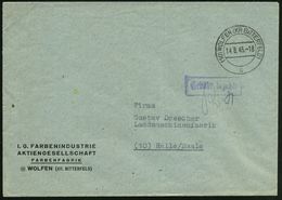(10) WOLFEN (KR BITTERFELD)/ C 1945 (14.8.) 2K-Steg + Viol. Ra.: Gebühr Bezahlt + Paraphe Auf Vordr.-Bf.: I.G. FARBEN-IN - Andere & Zonder Classificatie