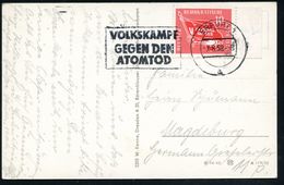 ERFURT 1/ A/ VOLKSKAMPF/ GEGEN DEN/ ATOMTOD 1958 (7.8.) Seltener MWSt Auf EF 10 Pf. V. SED-Parteitag (Mi.633) Bedarfs-s/ - Altri & Non Classificati