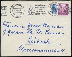 (24a) HAMBURG 1/ O/ Jeder Bürger/ Halte Wache/ Denn/ D.Staat/ Ist Seine Sache 1954 (26.8.) BdMWSt = Bürger Wacht Vor Bun - Altri & Non Classificati