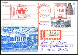 1000 BERLIN 30/ PHILATELIE GRENZENLOS... 1991 (10.8.) AFS 150 Pf. = Brandenbg.Tor Als VE Auf 100 Pf. Brandenbg.Tor (Mi.1 - Monumentos