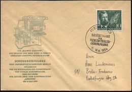 BERLIN 1954 (11.5.) 10 Pf. "100. Geburtstag O. Mergenthaler" (Linotype) , EF + ET-SSt.: (1) BERLIN SW 29.. Auf Amtl. FDC - Non Classés