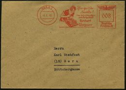 GERA 1/ Ihre Größte/ Freude!/ Eine Schreibmaschine../ Herbert/ Wagner 1945 (6.1.) Dekorat. AFS = Frau Beugt Sich über Sc - Non Classificati