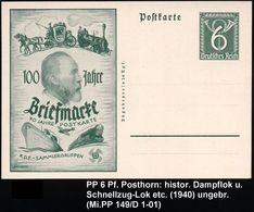 DEUTSCHES REICH 1940 PP 6 Pf. Posthorn Grün: 100 Jahre/Briefmarke/70 JAHRE POSTKARTE.. (Postkutsche, H.v.Stephan, Dampfl - Treinen