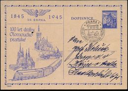 TSCHECHOSLOWAKEI 1945 (2.9.) SSt.: PRAHA 1/100 LET DRAHY OLOMOUCKO - PRAZSKE = Dampflok = 100 Jahre Eisenbahn Olmütz - P - Eisenbahnen