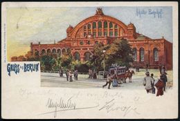 BERLIN,SW/ *11a 1899 (7.1.) 1K-Gitter Auf PP 5 Pf. Krone, Grün: Anhalter Bahnhof.. = Portal, Pferde-Omnibus , Passanten  - Treni