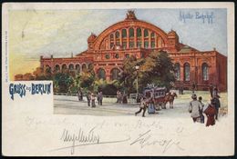 BERLIN,SW/ *11a 1899 (7.1.) 1K-Gitter Auf PP 5 Pf. Krone, Grün: Anhalter Bahnhof.. = Portal, Pferde-Omnibus , Passanten  - Trains