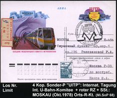 UdSSR 1978 (Okt.) 4 Kop. Sonder-P "UITP" = Int. Komitee Für U-Bahnen: Moskau, Metro-Station "Sokol" + Entspr. SSt.: MOSK - Eisenbahnen