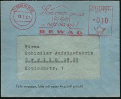 (1) BERLIN W 35/ Strom Kommt Sowieso/ Ins Haus/ ..nutz Das Aus!/ BEWAG 1961 (13.2.) AFS Auf Kleinformatigem Orts-Bf., =  - Andere & Zonder Classificatie