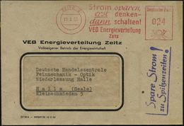 ZEITZ 2/ Strom Sparen,/ Erst Denken-/ Dann Schalten!/ VEB Energieverteilung/ Zeitz 1953 (5.3.) AFS + Amtl., Viol. Propag - Elettricità