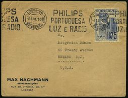 PORTUGAL 1941 (6.4.) BdMWSt: LISBOA-C4/PHILIPS/PORTUGUESA/LUZ E RADIO Klar Auf Firmen-Bf.: MAX NACHMANN REPRESENTACOES O - Elettricità