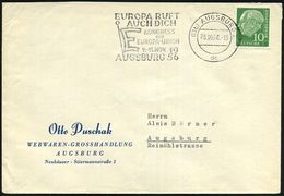 (13b) AUGSBURG 2/ Dc/ EUROPA RUFT/ AUCH DICH/ KONGRESS/ DER/ EUROPA-UNION 1956 (Okt.) Seltener MWSt Mit Alter "E"-Europa - Altri & Non Classificati