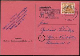 (1) BERLIN SW11/ Ak/ ..III.INTERNAT./ FILMFESTSPIELE.. 1953 (20.5.) MWSt = Freiheitsglocke + Abs.-5L: Verband Berliner B - Cinéma