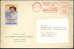 (16) FRANKFURT (MAIN)7/ GR.AUSSTELLUNG/ "Die WIRTSCHAFT/ Im Dienste D./ HAUSFRAU"..1952/ Messe Amt 1952 (13.6.) Seltener - Ohne Zuordnung