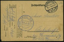 DEUTSCHES REICH 1916 (16.1.) 1K-Brücke: K. D. Feldpostexped./a/der 115. Inf. Div. (Nr.830) + Blauer 2K-HdN: Dopp.(el) Fe - Unclassified