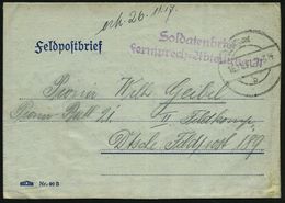 DEUTSCHES REICH 1917 (16.11.) Aptierte 1K-Brücke: D. Feldpost/b = Tarnstempel + Viol. 2L: Soldatenbrief/ Fernsprech-Abte - Ohne Zuordnung