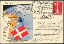 DÄNEMARK 1939 (18.5.) SSt: DANSK NORDOSTGRÖNLANDEKSPEDITION/ HILSEN FRA/1938-39 Auf Color-Expeditions-Sonder-Kt. (Nordpo - Geografia