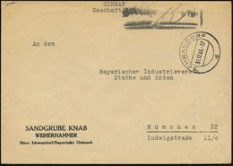 SCHWANDORF/ D 1945 (31.12.) 2K-Steg + Schw. Ra.: Gebühr___Pfg. + Hs. "12" , Firmen-Bf.: SANDGRUBE KNAB WEIHERHAMMER, Sel - Sonstige & Ohne Zuordnung