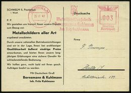 SCHWELM/ BK/ Metallschilderfabrik/ Bornemann & Kuhlmann/ Jnh.Fritz Kuhlmann 1940 (26.11.) AFS (Mono-gr.-Logo) Zweifarbig - Autres & Non Classés