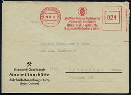 SULZBACH-ROSENBERG (HÜTTE)/ Deutscher Stahl Aus Deutschem Erz/ Eisenwerk-Ges./ Maximilians-hütte.. 1946 (28.11.) Apt. AF - Altri & Non Classificati