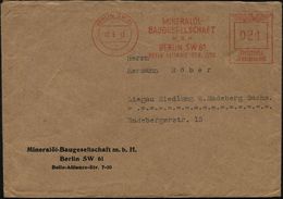 BERLIN SW 61/ MINERALÖL-/ BAUGESELLSCHAFT/ MBH 1942 (18.5.) AFS Auf Firmen-Bf + Inhalt: Zeugnis-Abschrift, 2 Belege Komp - Petrolio