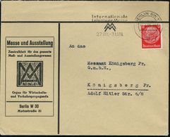 BERLIN SW 11/ Ab/ Int./ Leipz.Messe/ MM/ 27.VIII.-31.VIII. 1939 (11.2.) MWSt Auf Reklame-Bf.: Messe U. Ausstellung, Zent - Non Classés