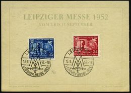 LEIPZIG C 1/ A/ MM/ LEIPZIGER MESSE 1952 (13.9.) SSt Auf Kompl. Satz Leipz. Messe (Mi.315/16) Rs. Auf Bedarfs-Messe-Sond - Unclassified