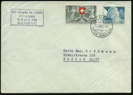 SCHWEIZ 1953 (16.7.) Amtl. Ra.4: XIIIe Congrès De L'ARPA/ Internationale/..GENEVE + 1K: GENEVE/Office Temporaire, Inl.-B - Sonstige & Ohne Zuordnung