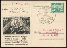 6550 SCHLEIZ/ 300.Geburtstag/ Johann F./ Böttger 1982 (5.2.) SSt (Kopfbild) A. Amtl.P 10 Pf. Neptun + Zudruck: Notgeldsc - Porcelana