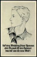 Berlin 1935 (31.7.) S/w.-Propaganda-Künstler-Ak.: Laß Dem Weichling Seinen Jammer.. = HJ-Junge , Bahn-Oval + AS.: Berlin - Andere & Zonder Classificatie