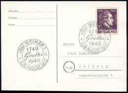 (15a) WEIMAR 1/ 1749/ Goethe.. 1949 (28.8.) SSt Auf EF 6 + 4 Pf. Goethe Nach G.J. Schmoll (Mi.234 EF, + 45.- EUR) Portor - Schriftsteller