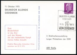402 HALLE 2/ SALVADOR ALLENDE/ GEDENKEN.. 1973 (11.10.) SSt (Faust) Auf Passender PP 15 Pf. Ulbricht: Eure Brüderlichkei - Schrijvers
