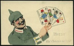 DEUTSCHES REICH 1914 Color-Propaganda-Künstler-Ak.: Hurra Alle 4 Buben In Der Hand = Deutscher Soldat Mit 4 Spielkarten: - Unclassified