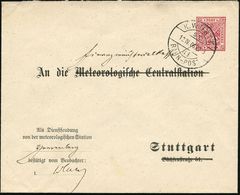WÜRTTEMBERG 1906 (12.4.) Aptierter Dienst-Umschlag 10 Pf. Ziffer, Rot: An Die Meteorolog. Centralstation Stuttgart (hs.  - Clima & Meteorologia