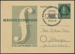 BERLIN-CHARLOTTENBURG 2/ BERLINER FESTWOCHEN 1951 (30.9.) SSt = Schiller-Theater Auf Sonder-P 10 Pf. Glocke: BERLINER FE - Musica