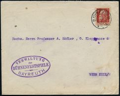 BAYREUTH 2./ */ 5 1911 (13.6.) 2K + Viol. Oval-HdN: VERWALTUNG/der/BÜHNENFESTSPIELE/ BAYREUTH , Klar Gest.Ausl.-Bf. (kl. - Musik