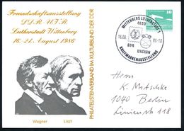 Wittenberg Lutherstadt 1986 (16.8.) PP 10 Pf. PdR., Grün: R. Wagner U. Franz Liszt + Ausst.-SSt (Freunschafts-Ausst. DDR - Musica