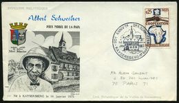 FRANKREICH 1965 (14.1.) SSt.: 06 KAYSERBERG (Ht RHIN)/90e ANNIVre DR. A. SCHWEITZER (Geburtshaus), Inl.-SU.: Albert Schw - Nobelprijs