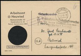 NEUWIED 1/ L 1948 (3.6.) 2K-Steg + Viol. Ra.: Gebühr Bezahlt + Amtl. HdN: Verkehrserziehungswoche/d. Landes Rheinl. Pfal - Police - Gendarmerie