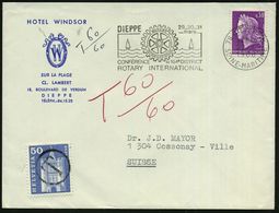 FRANKREICH 1968 (22.1.) MWSt: 76 DIEPPE Pal/CONFERENCE..DISTRICT/ROTARY INT. (Logo) + Schweiz. Porto-Mke. 50 C., Ausl.-T - Rotary, Club Leones